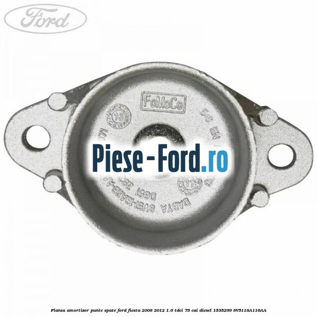 Flansa amortizor punte spate Ford Fiesta 2008-2012 1.6 TDCi 75 cai diesel