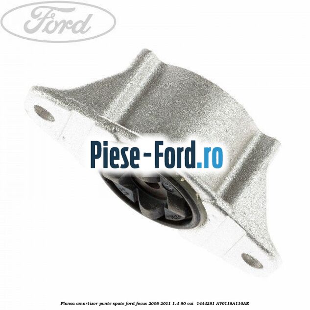 Flansa amortizor punte spate Ford Focus 2008-2011 1.4 80 cai  #15A30A7A16