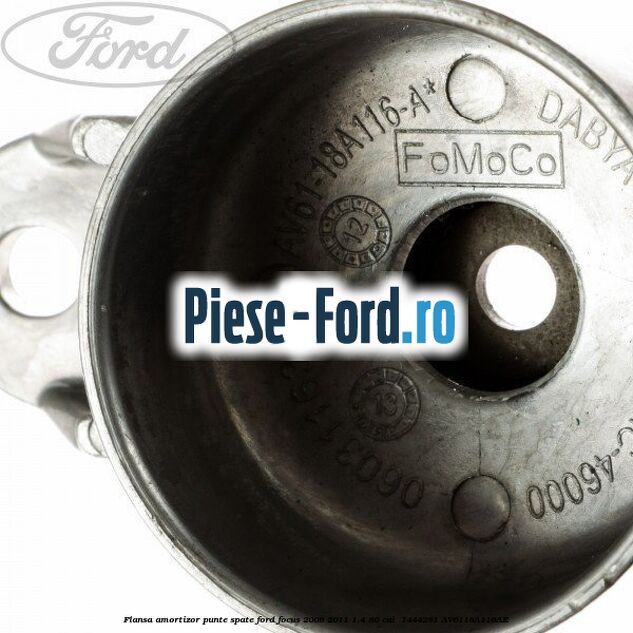 Flansa amortizor punte spate Ford Focus 2008-2011 1.4 80 cai  #15A30A7A16