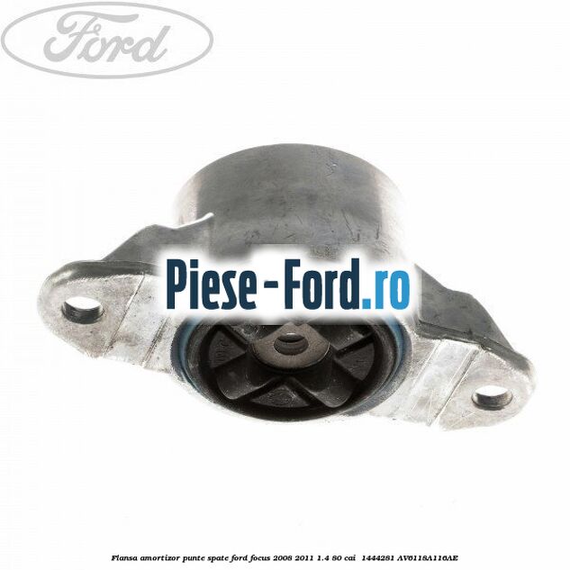 Flansa amortizor punte spate Ford Focus 2008-2011 1.4 80 cai  #15A30A7A16