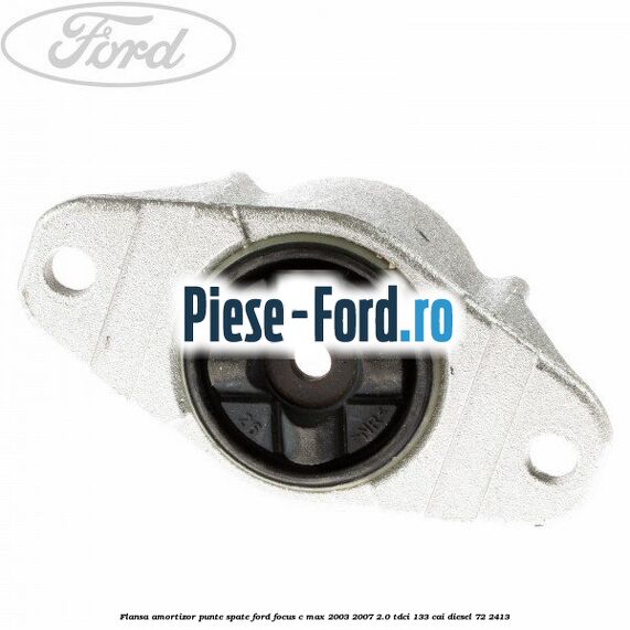 Flansa amortizor punte spate Ford Focus C-Max 2003-2007 2.0 TDCi 133 cai #6094752211