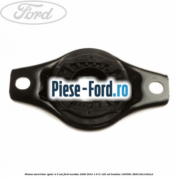 Flansa amortizor punte spate Ford Mondeo 2008-2014 1.6 Ti 125 cai benzina