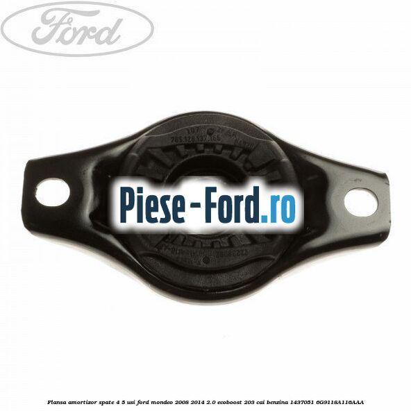 Flansa amortizor spate 4/5 usi Ford Mondeo 2008-2014 2.0 EcoBoost 203 cai benzina #D896908AFD