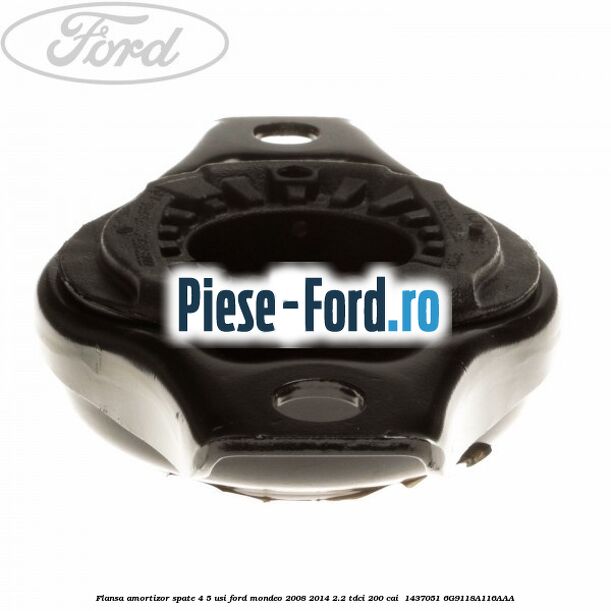 Flansa amortizor spate 4/5 usi Ford Mondeo 2008-2014 2.2 TDCi 200 cai  #907D451539