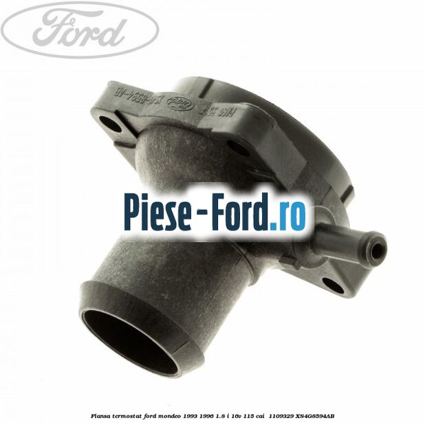 Flansa termostat Ford Mondeo 1993-1996 1.8 i 16V 115 cai  #8FF1FDA562