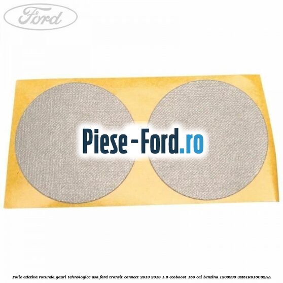 Folie adeziva patrata panou prag interior Ford Transit Connect 2013-2018 1.6 EcoBoost 150 cai benzina