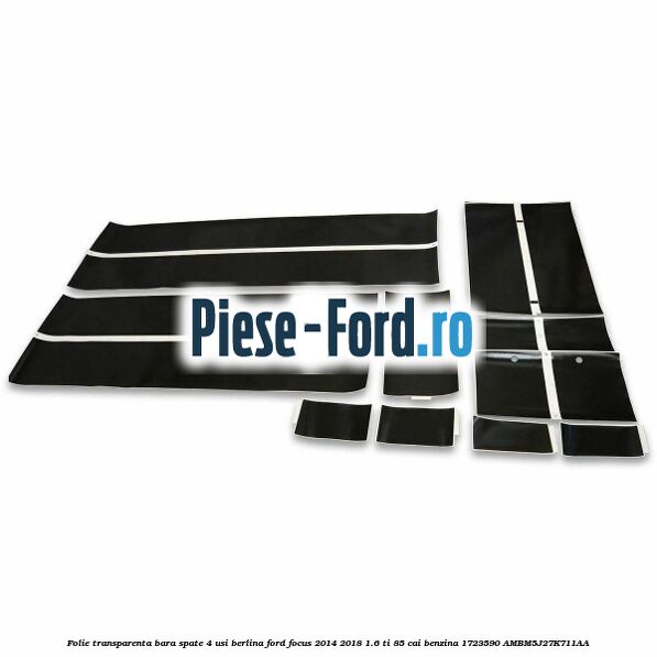 Folie transparenta bara spate 4 usi berlina Ford Focus 2014-2018 1.6 Ti 85 cai benzina