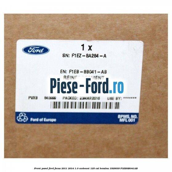 Front panel Ford Focus 2011-2014 1.0 EcoBoost 125 cai benzina #0ABE784187