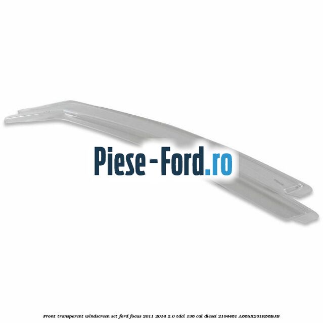 Front transparent windscreen set Ford Focus 2011-2014 2.0 TDCi 136 cai diesel #5D4B12608C