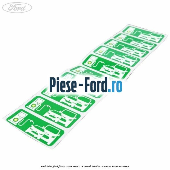 Fuel Label Ford Fiesta 2005-2008 1.3 60 cai benzina #85A8F79AF1