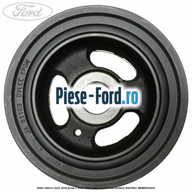 Fulie arbore cotit Ford Focus C-Max 2003-2007 1.8 125 cai benzina #7B7987BEE3