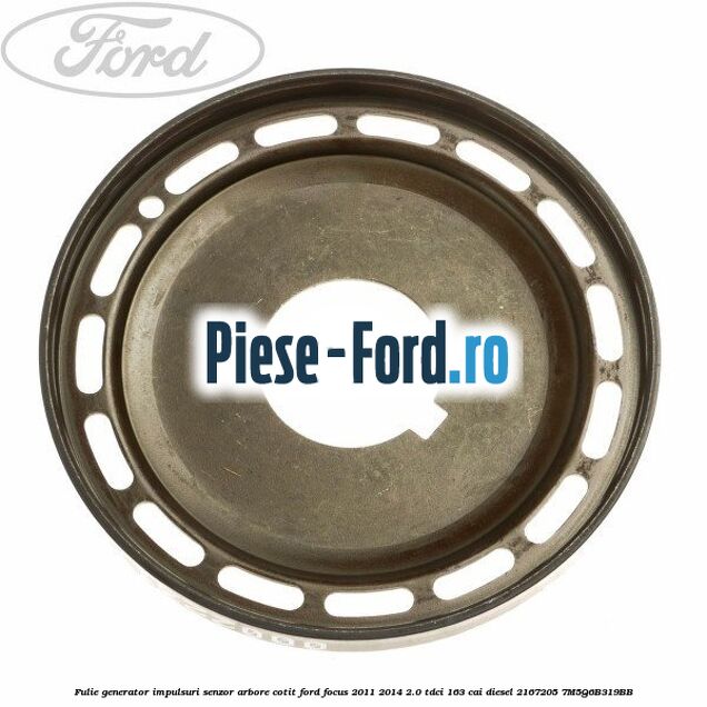 Fulie generator impulsuri senzor arbore cotit Ford Focus 2011-2014 2.0 TDCi 163 cai diesel #9ED9772444