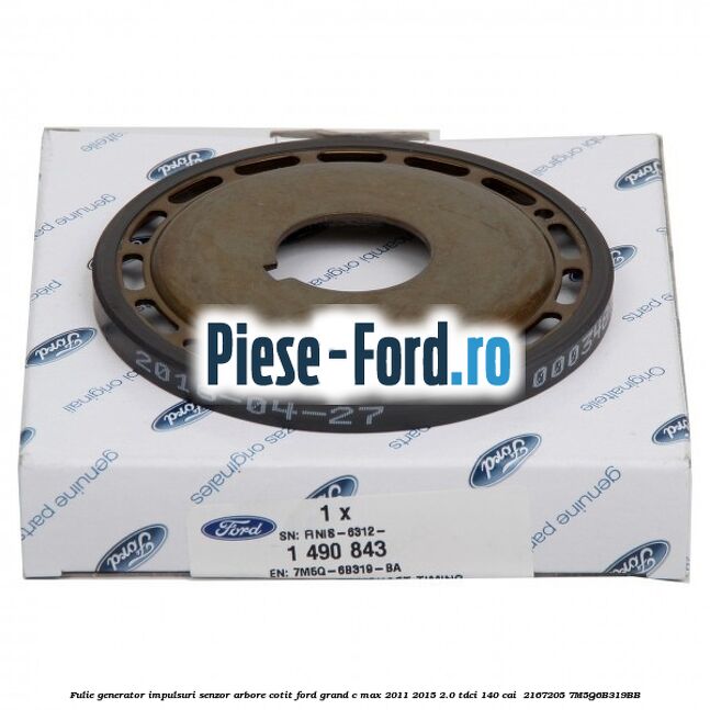 Fulie generator impulsuri senzor arbore cotit Ford Grand C-Max 2011-2015 2.0 TDCi 140 cai  #7380A4B5A9