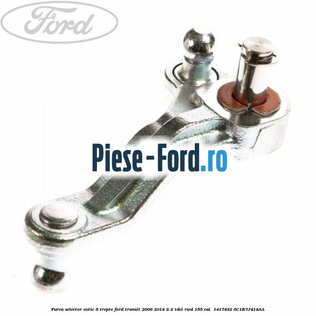 Furca selector cutie 6 trepte Ford Transit 2006-2014 2.2 TDCi RWD 155 cai  #CE4DD6DDCC
