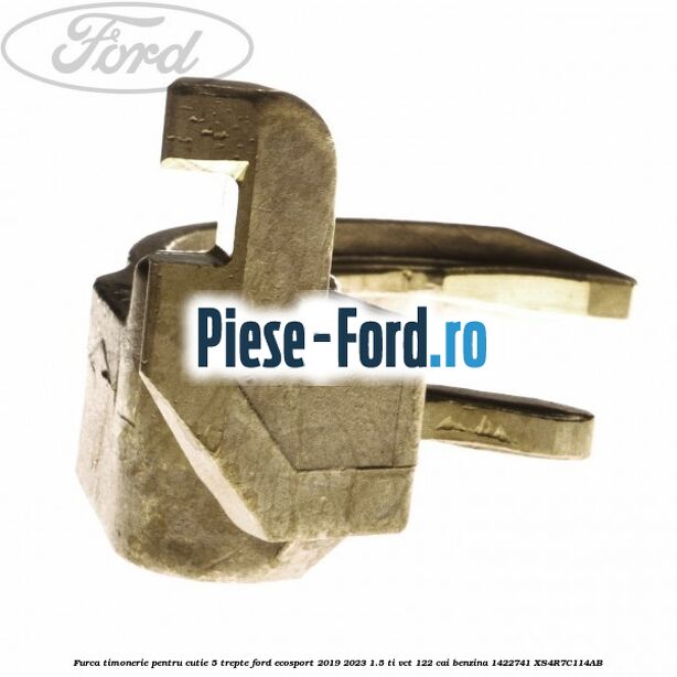 Furca timonerie pentru cutie 5 trepte Ford EcoSport 2019-2023 1.5 Ti-VCT 122 cai benzina #846A533816