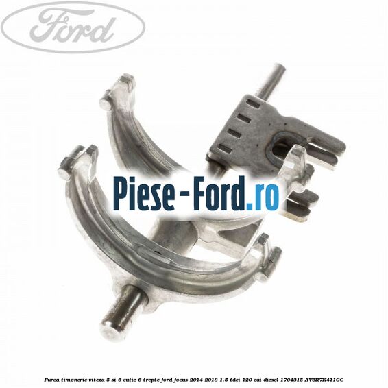 Furca timonerie viteza 5 si 6 cutie 6 trepte Ford Focus 2014-2018 1.5 TDCi 120 cai diesel