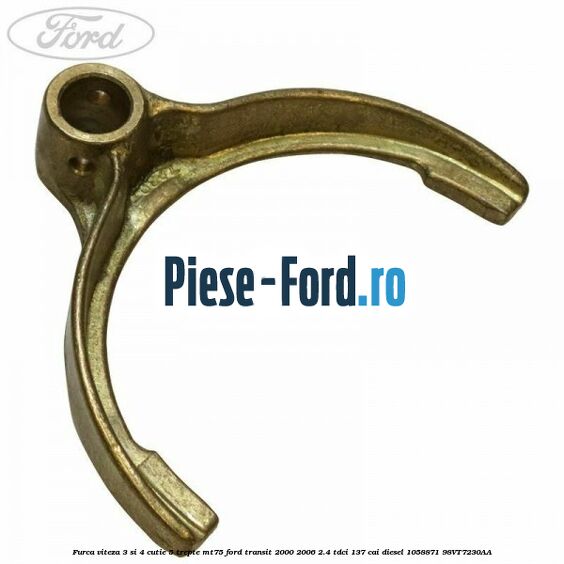 Furca viteza 3 si 4 cutie 5 trepte MT75 Ford Transit 2000-2006 2.4 TDCi 137 cai #24CDA9E229 Furca viteza 3 si 4 cutie 5 trepte MT75 Ford Transit 2000-2006 2.4 TDCi 137 cai diesel #24CDA9E229