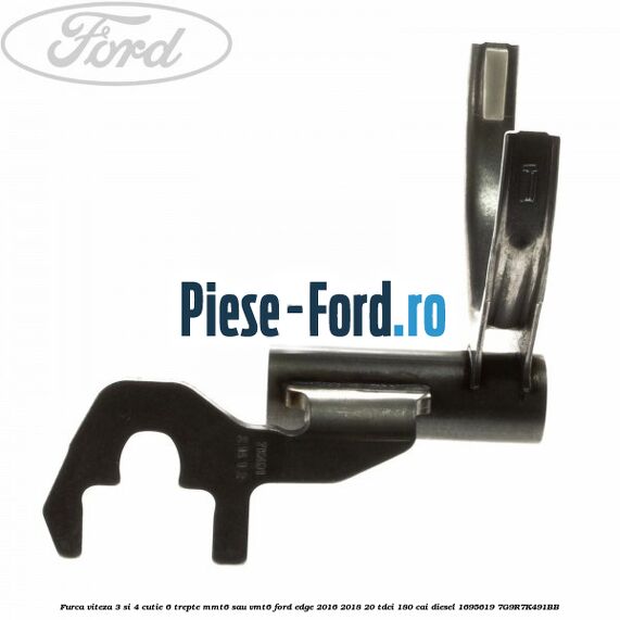 Furca viteza 3 si 4 cutie 6 trepte MMT6 sau VMT6 Ford Edge 2016-2018 2.0 TDCi 180 cai #6835765D45