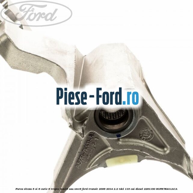Furca viteza 5 si 6 cutie 6 trepte MMT6 sau VMT6 Ford Transit 2006-2014 2.2 TDCi 115 cai diesel #2F1C42171F
