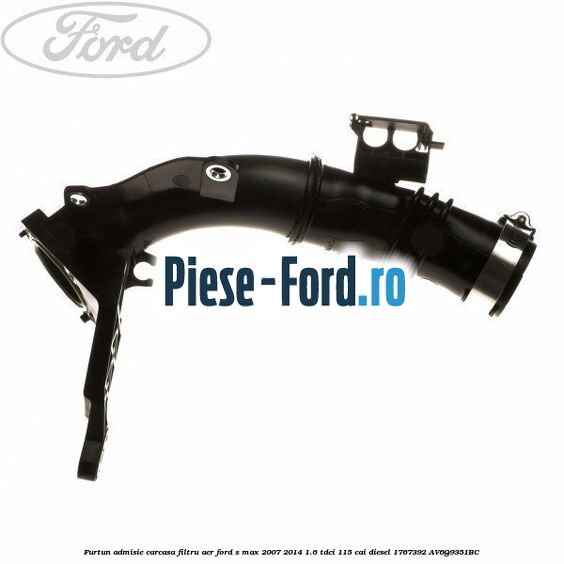 Furtun admisie carcasa filtru aer Ford S-Max 2007-2014 1.6 TDCi 115 cai diesel