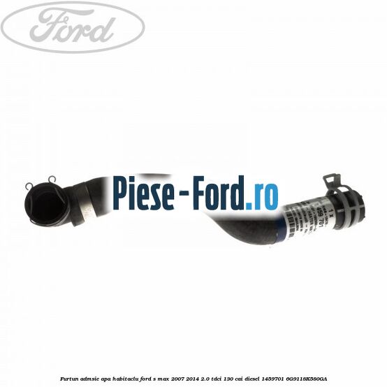 Furtun admsie apa habitaclu Ford S-Max 2007-2014 2.0 TDCi 130 cai diesel #D17BDC3277