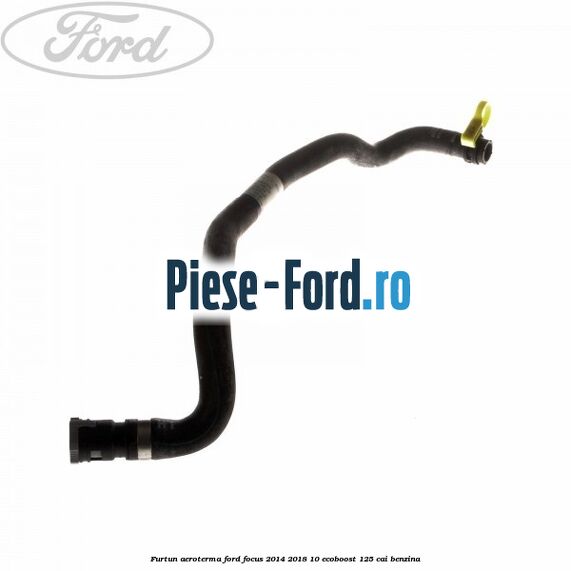Furtun aeroterma Ford Focus 2014-2018 1.0 EcoBoost 125 cai benzina