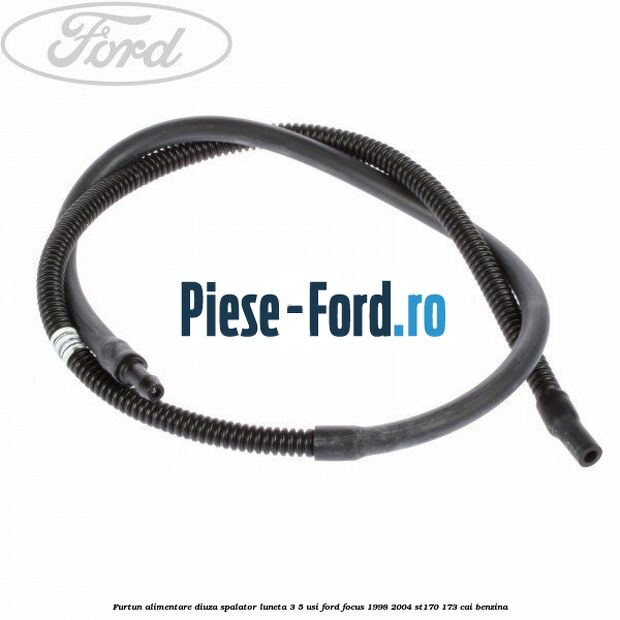 Furtun alimentare diuza spalator luneta 3/5 usi Ford Focus 1998-2004 ST170 173 cai benzina