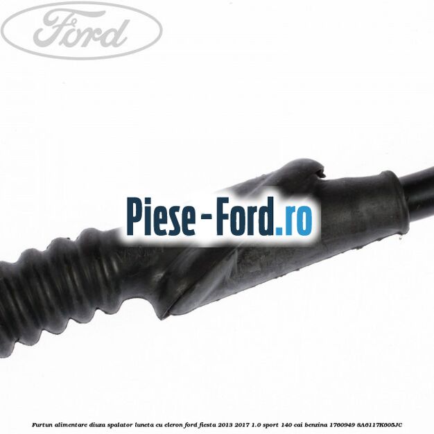 Furtun alimentare diuza spalator luneta cu eleron Ford Fiesta 2013-2017 1.0 Sport 140 cai benzina #937837E380