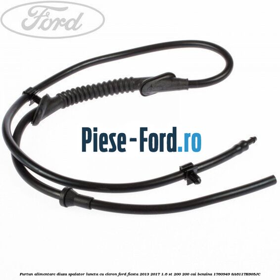 Furtun alimentare diuza spalator luneta Ford Fiesta 2013-2017 1.6 ST 200 200 cai benzina