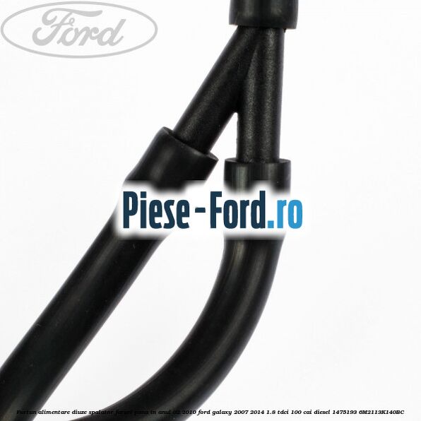 Furtun alimentare diuze spalator faruri pana in anul 02/2010 Ford Galaxy 2007-2014 1.8 TDCi 100 cai diesel #9E5CFEEA8E