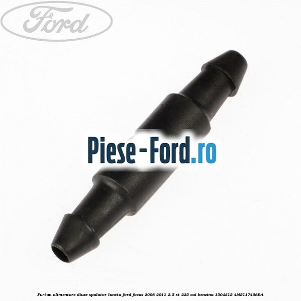 Furtun alimentare diuze spalator luneta Ford Focus 2008-2011 2.5 ST 225 cai benzina #5AA561E3D0