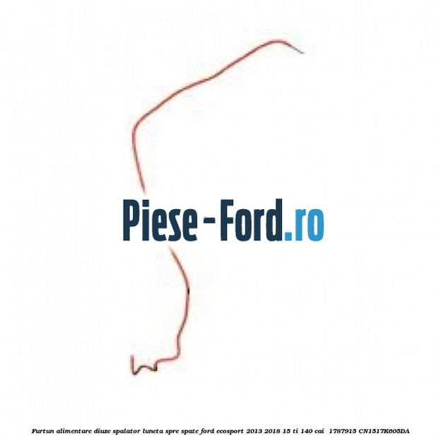 Furtun alimentare diuze spalator luneta spre spate Ford EcoSport 2013-2018 1.5 Ti 140 cai #87CAAC85D1