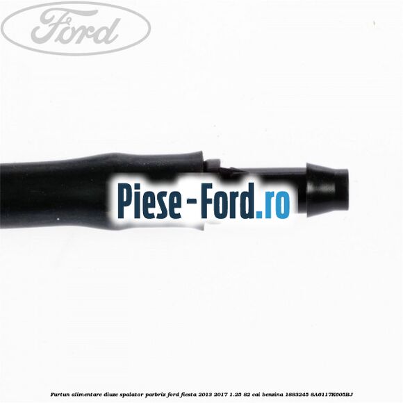 Furtun alimentare diuze spalator parbriz Ford Fiesta 2013-2017 1.25 82 cai benzina #9BB22C8A2F