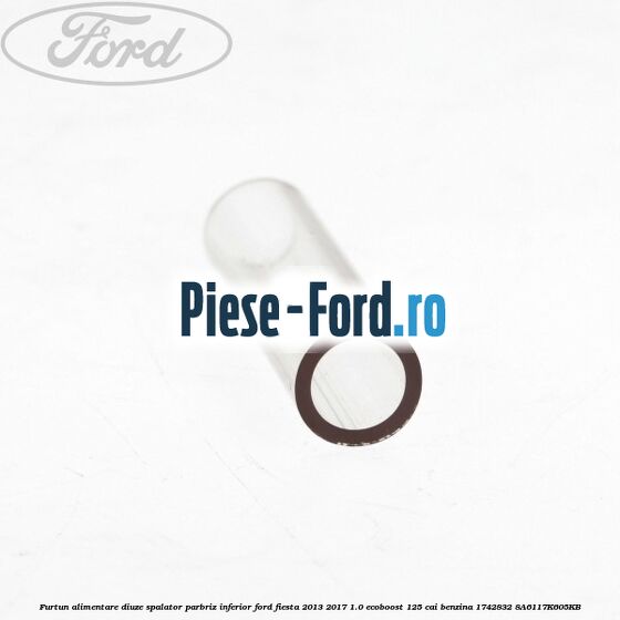 Furtun alimentare diuze spalator parbriz, inferior Ford Fiesta 2013-2017 1.0 EcoBoost 125 cai benzina