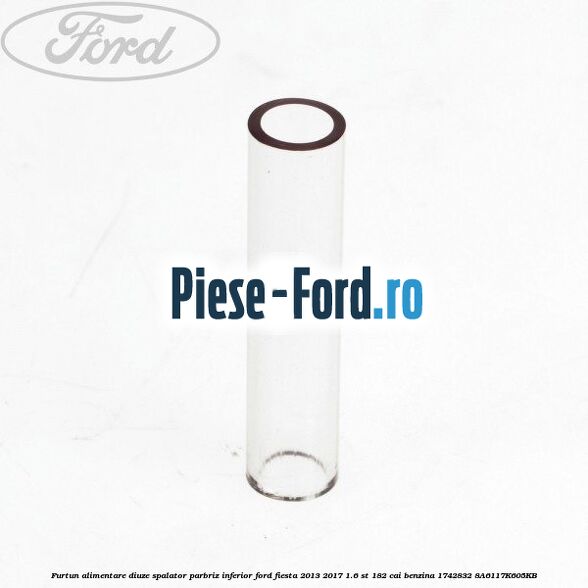 Furtun alimentare diuze spalator parbriz, inferior Ford Fiesta 2013-2017 1.6 ST 182 cai benzina