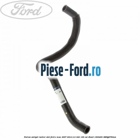 Brida prindere furtun racitor ulei Ford S-Max 2007-2014 2.0 TDCi 136 cai diesel