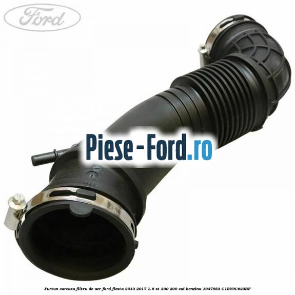 Furtun carcasa filtru de aer Ford Fiesta 2013-2017 1.6 ST 200 200 cai benzina