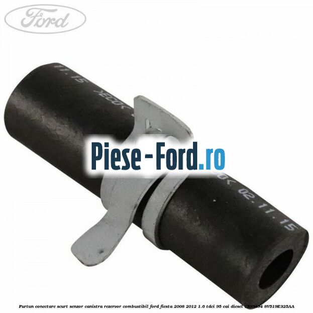 Furtun conectare scurt senzor canistra rezervor combustibil Ford Fiesta 2008-2012 1.6 TDCi 95 cai diesel