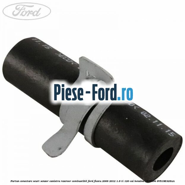 Furtun conectare scurt senzor canistra rezervor combustibil Ford Fiesta 2008-2012 1.6 Ti 120 cai benzina