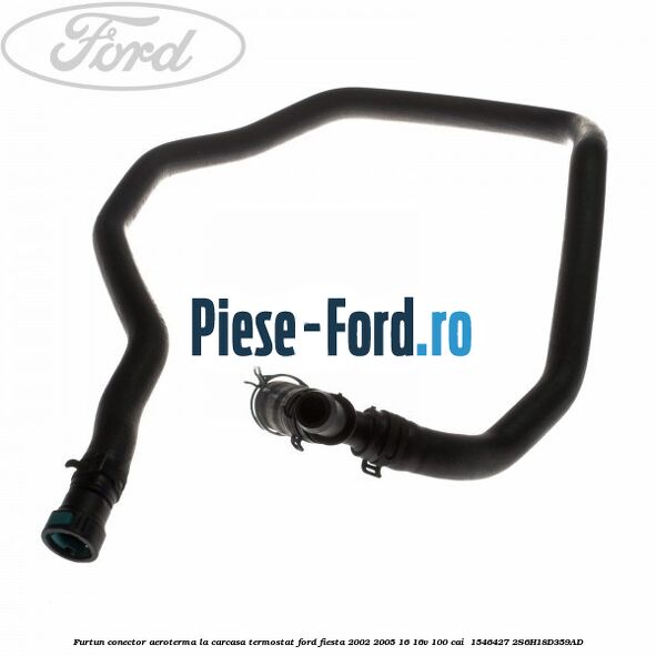 Furtun conector aeroterma la carcasa termostat Ford Fiesta 2002-2005 1.6 16V 100 cai #CBB999000B