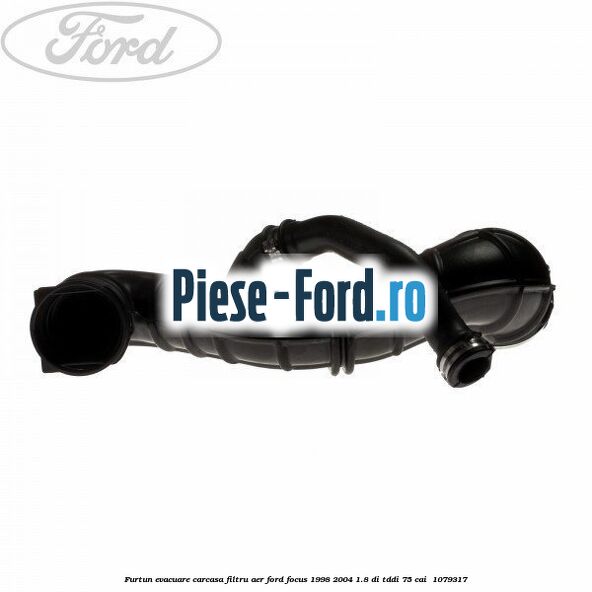 Furtun evacuare carcasa filtru aer Ford Focus 1998-2004 1.8 DI/TDDi 75 cai #B4FC28531C