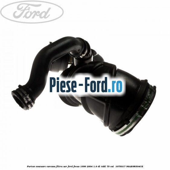 Furtun evacuare carcasa filtru aer Ford Focus 1998-2004 1.8 DI/TDDi 75 cai  #B4FC28531C