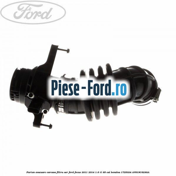 Furtun admisie carcasa filtru aer, pe trager Ford Focus 2011-2014 1.6 Ti 85 cai benzina