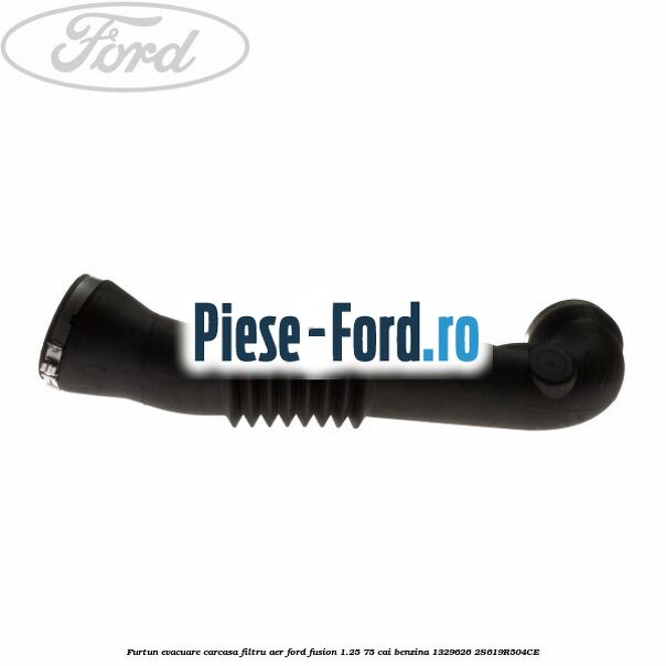 Furtun evacuare carcasa filtru aer Ford Fusion 1.25 75 cai benzina #1A6BFD4DDD