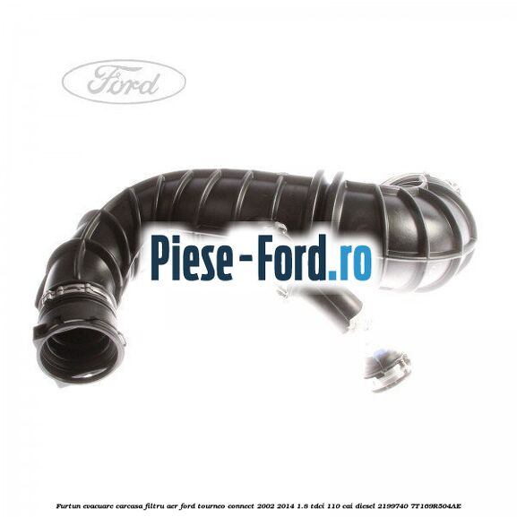 Furtun admisie carcasa filtru aer Ford Tourneo Connect 2002-2014 1.8 TDCi 110 cai diesel