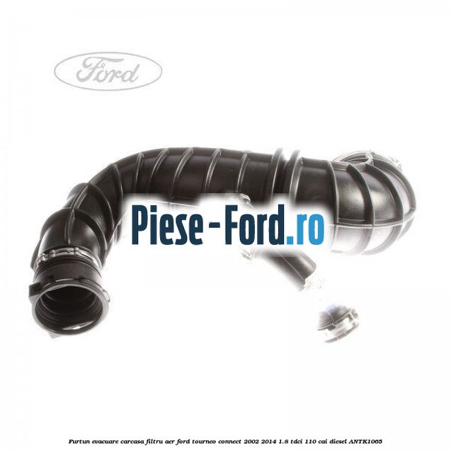 Furtun evacuare carcasa filtru aer Ford Tourneo Connect 2002-2014 1.8 TDCi 110 cai