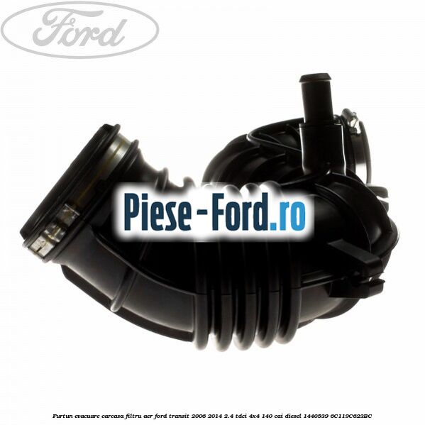 Furtun evacuare carcasa filtru aer Ford Transit 2006-2014 2.4 TDCi 4x4 140 cai diesel #782176BBCD