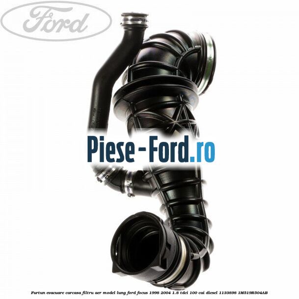 Furtun evacuare carcasa filtru aer model lung Ford Focus 1998-2004 1.8 TDCi 100 cai diesel #199A272C1C