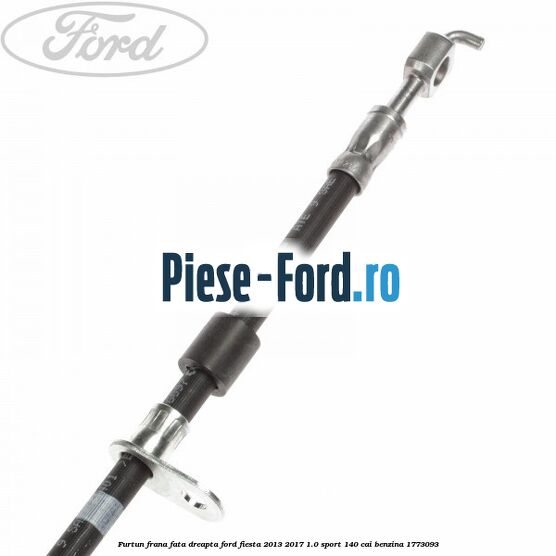 Furtun frana fata dreapta Ford Fiesta 2013-2017 1.0 Sport 140 cai benzina #B87475D6EF