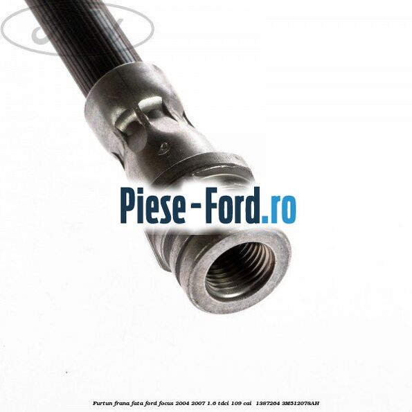 Furtun frana fata Ford Focus 2004-2007 1.6 TDCi 109 cai  #5FDC6ACBBF